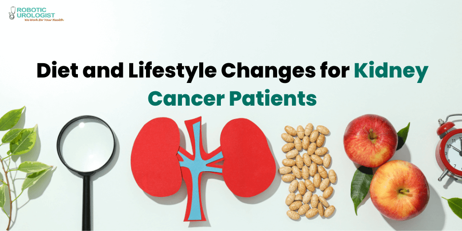 Diet and Lifestyle Changes for Kidney Cancer Patients